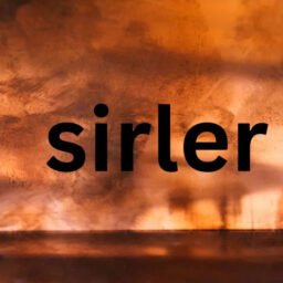 Everything You Need to Know About Sirler